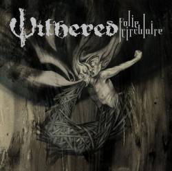 Withered (USA) : Folie Circulaire